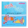 dita y dito aprenden a nadar-monica gutierrez serna-9788467507843 dita y dito aprenden a nadar-monica gutierrez serna-9788467507843
