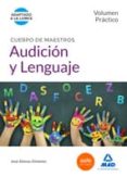 cuerpo de maestros audición y lenguaje. volumen práctico-9788467679243 cuerpo de maestros audición y lenguaje. volumen práctico-9788467679243