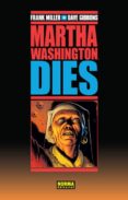 martha washington dies-frank miller-dave gibbons-9788467916843 martha washington dies-frank miller-dave gibbons-9788467916843