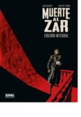 muerte al zar. edicion integral-fabien nury-thierry robin-9788467926743 muerte al zar. edicion integral-fabien nury-thierry robin-9788467926743
