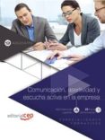 (adgd147po) comunicacion, asertividad y escucha activa en la empresa. especialidades formativas-marta gago muñiz-9788468146843 (adgd147po) comunicacion, asertividad y escucha activa en la empresa. especialidades formativas-marta gago muñiz-9788468146843