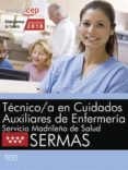 tecnico/a en cuidados auxiliares de enfermeria: servicio madrileño de salud (sermas): test-9788468187143 tecnico/a en cuidados auxiliares de enfermeria: servicio madrileño de salud (sermas): test-9788468187143