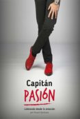 capitán pasión. liderando desde la emoción (ebook)-eduard quintana-9788468644943 capitán pasión. liderando desde la emoción (ebook)-eduard quintana-9788468644943