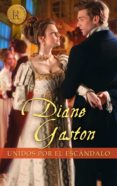 unidos por el escándalo (ebook)-diane gaston-9788468734743 unidos por el escándalo (ebook)-diane gaston-9788468734743