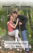 la novia de su mejor amigo (ebook)-gina wilkins-9788468743943 la novia de su mejor amigo (ebook)-gina wilkins-9788468743943