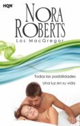 todas las posibilidades; una luz en su vida-nora roberts-9788468756943 todas las posibilidades; una luz en su vida-nora roberts-9788468756943