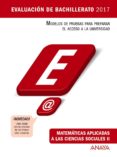matematicas aplicadas a las ciencas sociales. evaluacion de bachi llerato 2017-9788469834343 matematicas aplicadas a las ciencas sociales. evaluacion de bachi llerato 2017-9788469834343