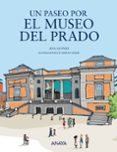 un paseo por el museo del prado-ana alonso-9788469848043 un paseo por el museo del prado-ana alonso-9788469848043