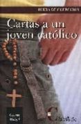 cartas a un joven catolico-9788470575143 cartas a un joven catolico-9788470575143