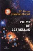 polvo de estrellas-m teresa gimenez barbat-9788472455443 polvo de estrellas-m teresa gimenez barbat-9788472455443
