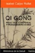 qi gong: la gimnasia de la gente feliz-yves requena-9788472456143 qi gong: la gimnasia de la gente feliz-yves requena-9788472456143