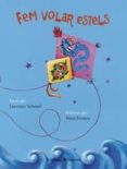 fem volar estels-lawrence schimel-9788472906143 fem volar estels-lawrence schimel-9788472906143