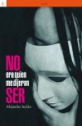 no era quien me dijeron ser-alejandra inclan-9788472907843 no era quien me dijeron ser-alejandra inclan-9788472907843
