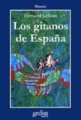 los gitanos de españa: el precio y el valor de la diferencia-bernard leblon-9788474322743 los gitanos de españa: el precio y el valor de la diferencia-bernard leblon-9788474322743