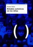 estados autisticos en los niños-frances tustin-9788475098043 estados autisticos en los niños-frances tustin-9788475098043
