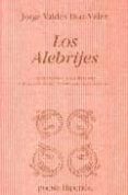 los alebrijes-jorge valdes diaz-velez-9788475175843 los alebrijes-jorge valdes diaz-velez-9788475175843