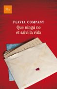 que ningu et salvi la vida-flavia company-9788475883243 que ningu et salvi la vida-flavia company-9788475883243