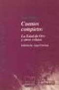 cuentos completos: «la edad de oro» y otros relatos-jose marti-9788476584743 cuentos completos: «la edad de oro» y otros relatos-jose marti-9788476584743