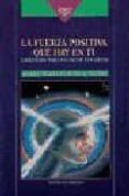 la fuerza positiva que hay en ti: ejercicios para alcanzar tus me tas-yolanda saenz-9788477202943 la fuerza positiva que hay en ti: ejercicios para alcanzar tus me tas-yolanda saenz-9788477202943