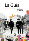 la guía the beatles-jose luis gilsanz roman-9788477379843 la guía the beatles-jose luis gilsanz roman-9788477379843