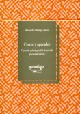 crecer y aprender: curso de psicologia del desarrollo para educad ores-rosario ortega ruiz-9788477741343 crecer y aprender: curso de psicologia del desarrollo para educad ores-rosario ortega ruiz-9788477741343