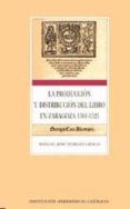 la produccion y distribucion del libro en zaragoza 1501-1521-manuel jose pedraza gracia-9788478203543 la produccion y distribucion del libro en zaragoza 1501-1521-manuel jose pedraza gracia-9788478203543