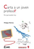 carta a un joven profesor: por que enseñar hoy-philippe meirieu-9788478274543 carta a un joven profesor: por que enseñar hoy-philippe meirieu-9788478274543