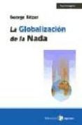 la globalizacion de la nada-george ritzer-9788478843343 la globalizacion de la nada-george ritzer-9788478843343