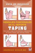 taping: vendajes funcionales-andreas schur-9788479026943 taping: vendajes funcionales-andreas schur-9788479026943
