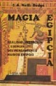 magia egipcia. realidad, intencion y esencia del pensamiento magi co egipcio-e.a. wallis budge-9788479102043 magia egipcia. realidad, intencion y esencia del pensamiento magi co egipcio-e.a. wallis budge-9788479102043