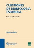 cuestiones de morfologia española (2ª ed)-mario garcia page sanchez-9788480048743 cuestiones de morfologia española (2ª ed)-mario garcia page sanchez-9788480048743