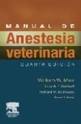 manual de anestesia veterinaria (4ª ed.)-william w. muir-9788480862943 manual de anestesia veterinaria (4ª ed.)-william w. muir-9788480862943