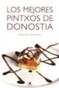 los mejores pintxos de donostia-pedro martin-9788480919043 los mejores pintxos de donostia-pedro martin-9788480919043