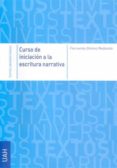 curso de iniciacion a la escritura narrativa-fernando gomez redondo-9788481387643 curso de iniciacion a la escritura narrativa-fernando gomez redondo-9788481387643