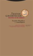 textos gnosticos i: tratados filosoficos y cosmologicos (bibliote ca de nag hammadi)-antonio piñero-josep montserrat torrents-9788481648843 textos gnosticos i: tratados filosoficos y cosmologicos (bibliote ca de nag hammadi)-antonio piñero-josep montserrat torrents-9788481648843
