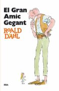 el gran amic gegant-roald dhal-9788482644943 el gran amic gegant-roald dhal-9788482644943