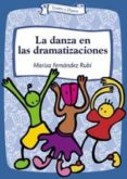 la danza en las dramatizaciones-marisa fernandez rubi-9788483166543 la danza en las dramatizaciones-marisa fernandez rubi-9788483166543