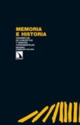 memoria e historia-eduardo gonzalez calleja-9788483197943 memoria e historia-eduardo gonzalez calleja-9788483197943
