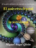 el universo fractal y la astrologia (ebook)-9788483266243 el universo fractal y la astrologia (ebook)-9788483266243