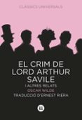 el crim de lord arthur savile i altres relats-oscar wilde-9788483430743 el crim de lord arthur savile i altres relats-oscar wilde-9788483430743