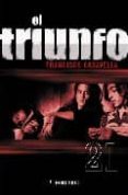 el triunfo-francisco casavella-9788483461143 el triunfo-francisco casavella-9788483461143