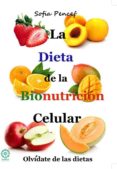 la dieta de la bionutrición celular-paula sofia pencef perez-9788483529843 la dieta de la bionutrición celular-paula sofia pencef perez-9788483529843