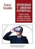 diversidad y libertad espiritual-francesc torradeflot-9788483538043 diversidad y libertad espiritual-francesc torradeflot-9788483538043