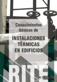 (i.b.d.)reglamento de instalaciones termicas en edificios- vol 3 conocimientos basicos de instalaciones termicas en edificios.-9788483649343 (i.b.d.)reglamento de instalaciones termicas en edificios- vol 3 conocimientos basicos de instalaciones termicas en edificios.-9788483649343