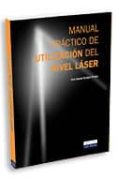 manual practico de utilizacion del nivel laser-ana isabel suarez prieto-9788484067443 manual practico de utilizacion del nivel laser-ana isabel suarez prieto-9788484067443