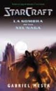 la sombra de los xel naga (starcraft 2)-gabriel mesta-9788484215943 la sombra de los xel naga (starcraft 2)-gabriel mesta-9788484215943