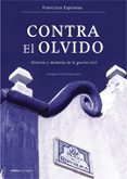contra el olvido-francisco espinosa-9788484327943 contra el olvido-francisco espinosa-9788484327943