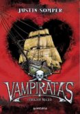 vampiratas: corazon negro-justin somper-9788484415343 vampiratas: corazon negro-justin somper-9788484415343