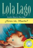 ¿eres tu, maria? (lola lago detective. nivel 3) (incluye cd-rom)-neus sans-9788484431343 ¿eres tu, maria? (lola lago detective. nivel 3) (incluye cd-rom)-neus sans-9788484431343
