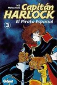 capitan harlock 3. el pirata espacial-leiji matsumoto-9788484492443 capitan harlock 3. el pirata espacial-leiji matsumoto-9788484492443
